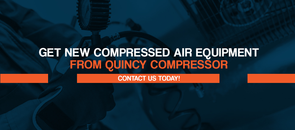 Contact Quincy compressor for new air equipment