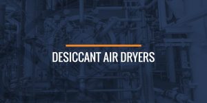 Desiccant air dryers