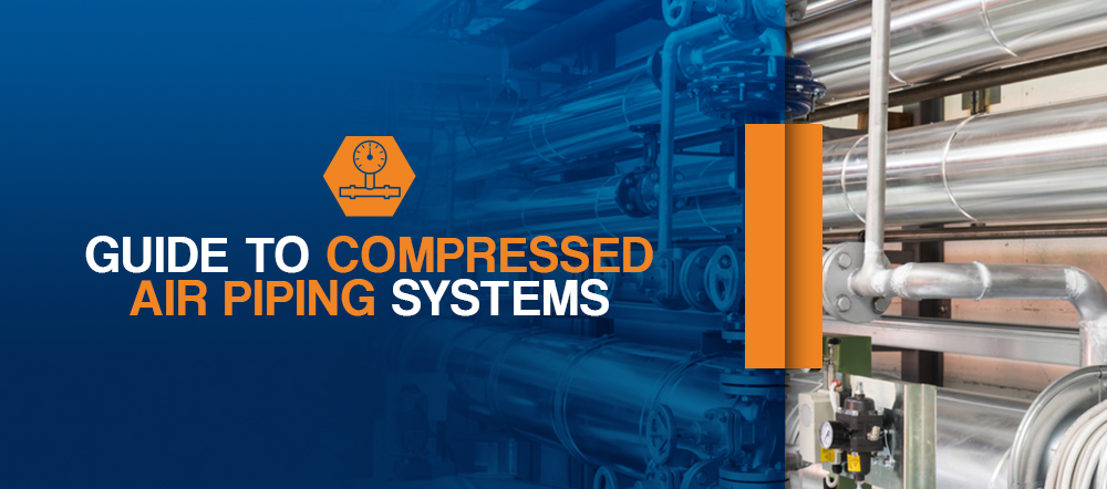 Guide to Compressed Air Piping Systems