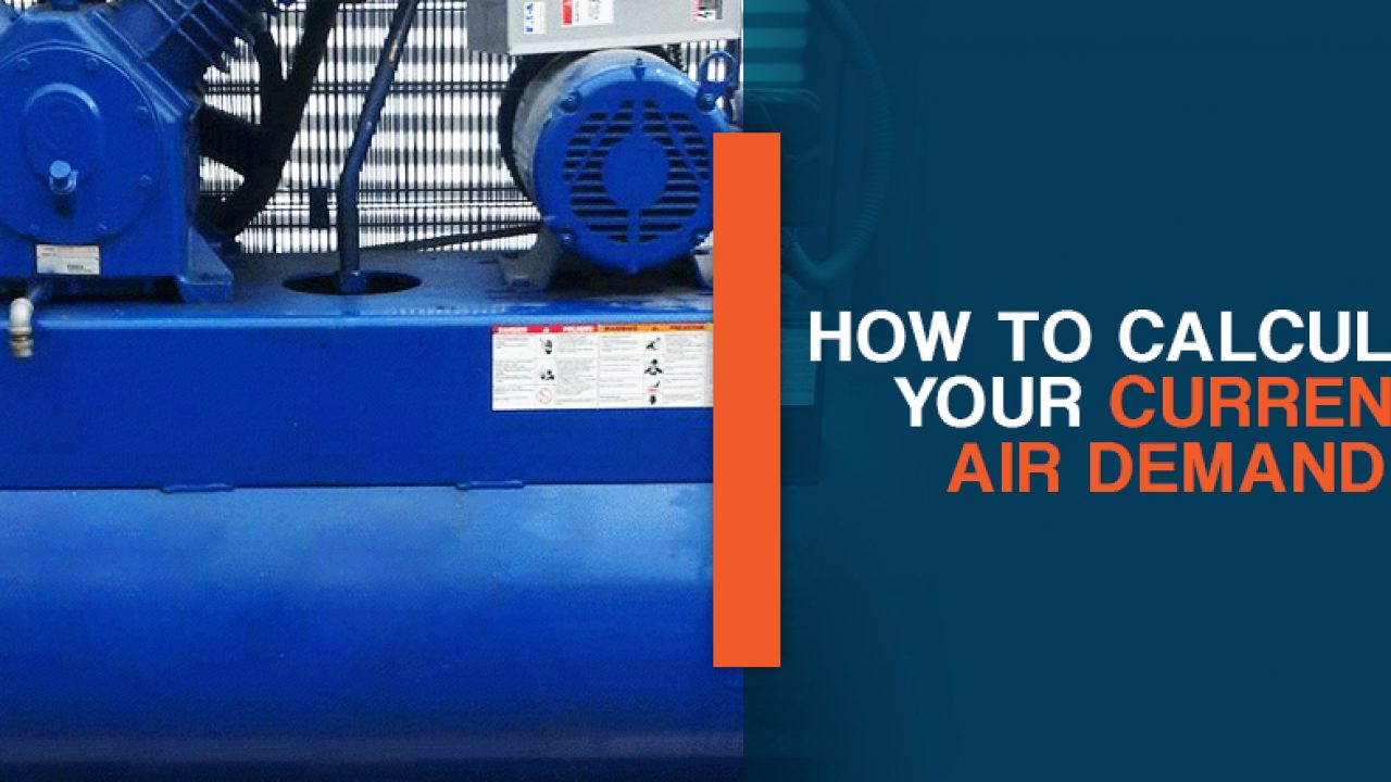 How To Calculate Your Current Air Demand Quincy Compressor