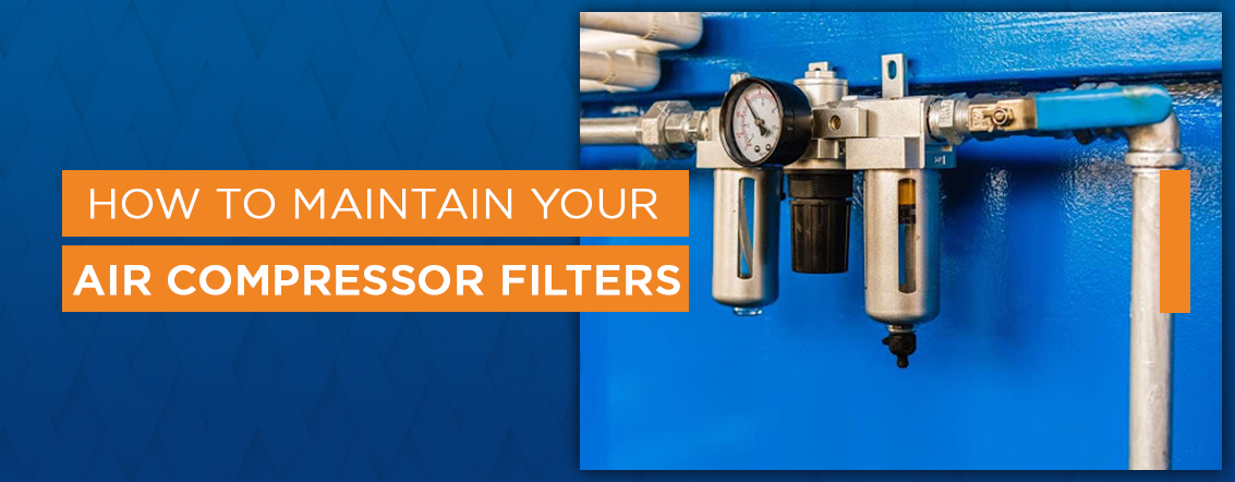 How to maintain your air compressor filters