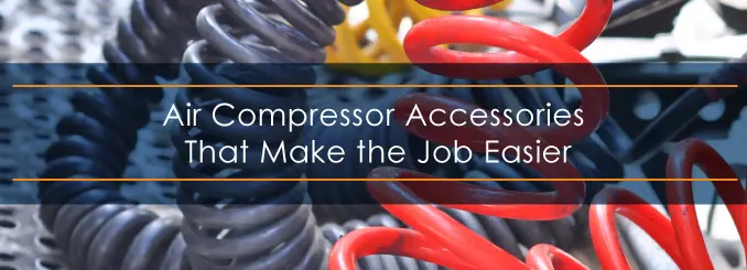 Air compressor accessories that make the job easier