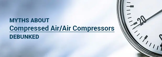 Mitos sobre los compresores de aire