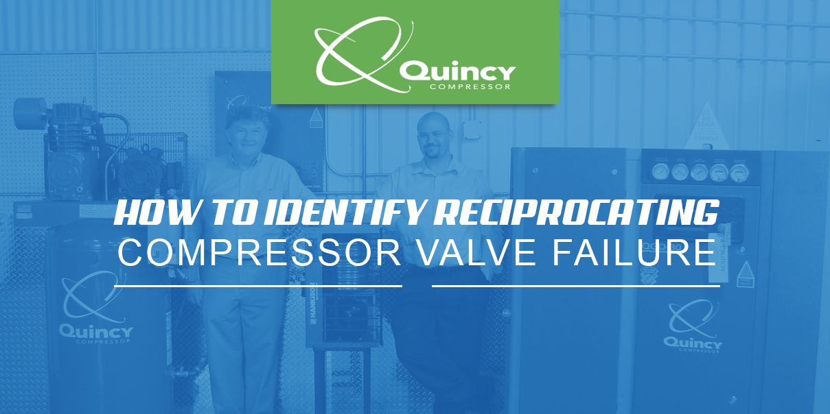 how to identify reciprocating compressor valve failure