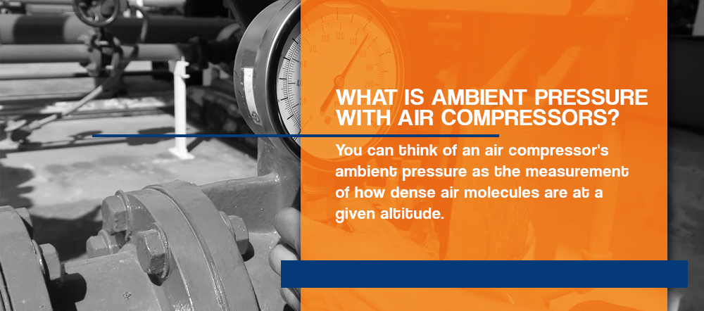 What is ambient pressure with air compressors?