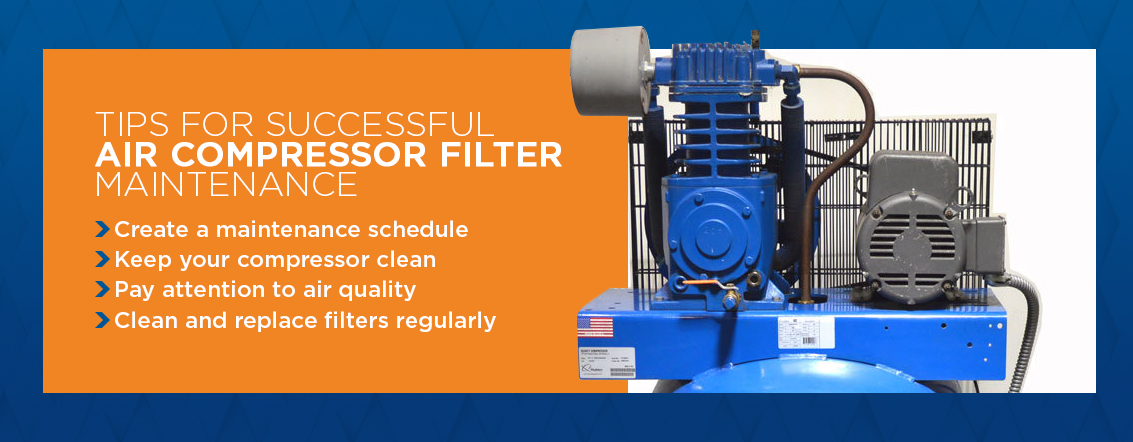 Tips for successful air compressor filter maintenance