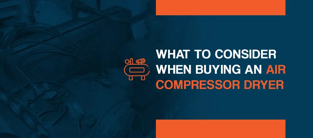 Qué tener en cuenta al comprar un secador con compresor de aire