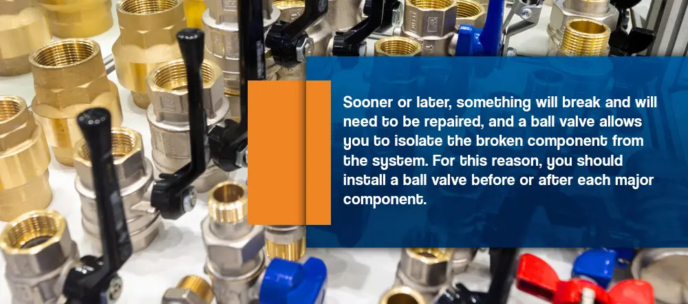 Instalar válvulas de bola y uniones