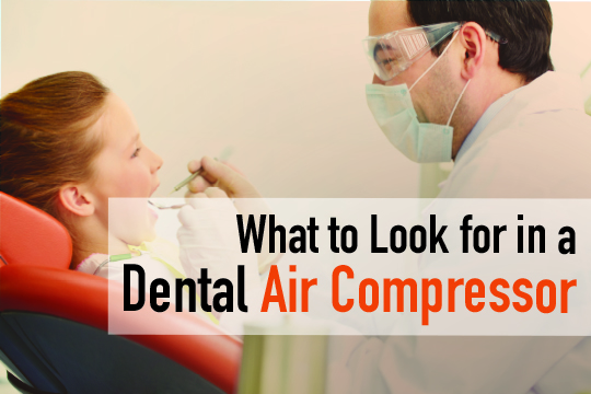 what to look for in a dental air compressor