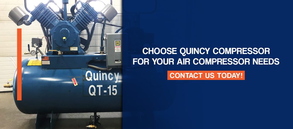Choose Quincy Compressor for your air compressor needs
