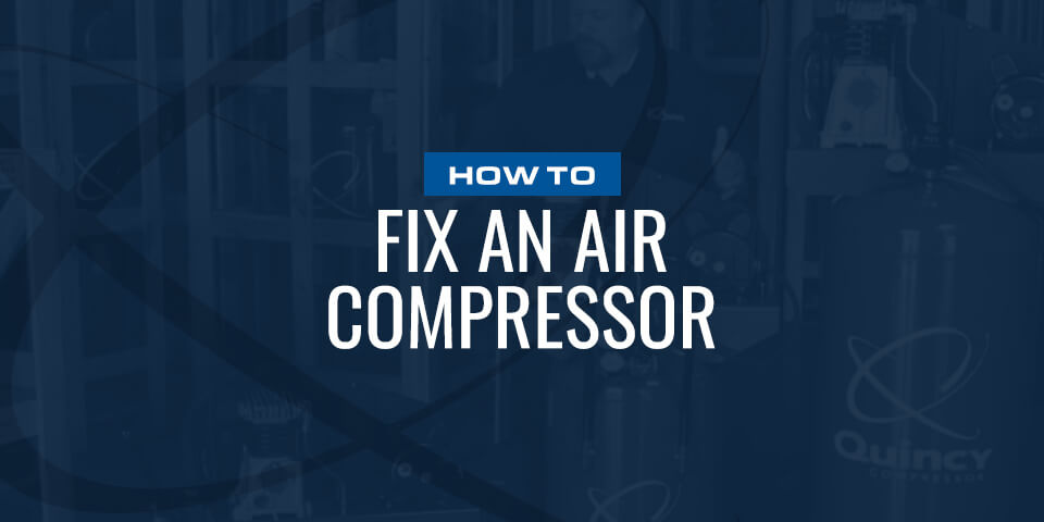 how to fix an air compressor