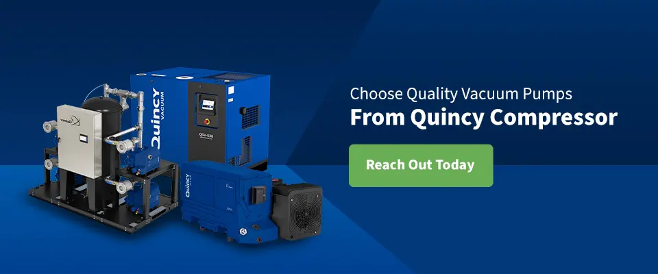 Choose Quality Vacuum Pumps From Quincy Compressor